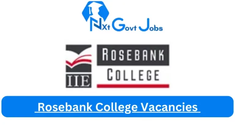 22x Rosebank College Vacancies 2023 @rosebankcollege.co.za Careers