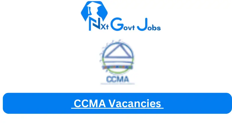 4X CCMA Vacancies 2023 @www.ccma.org.za Careers