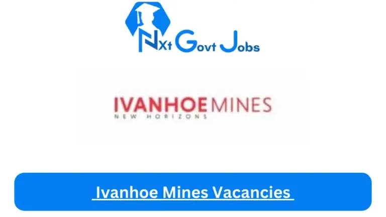 3x New Ivanhoe Mines Vacancies 2024 @ivanhoemines.com Career Portal