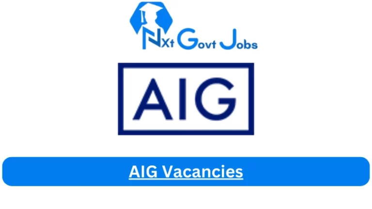 AIG Vacancies 2024 @www.aig.co.za Career Portal