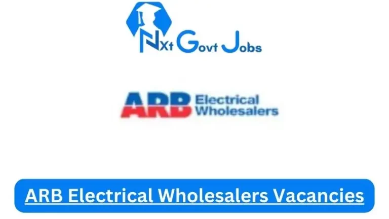 Nxtgovtjobs ARB Electrical Wholesalers Vacancies 2024 @arb.co.za Career Portal