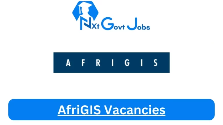 Nxtgovtjobs AfriGIS Vacancies 2024 @www.afrigis.co.za Career Portal