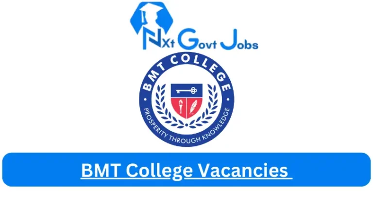 BMT College Vacancies 2023 @www.bmtcollege.ac.za Careers