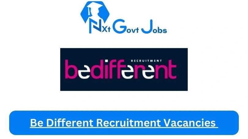 Be-Different-Recruitment-Vacancies- 2024 - Nxtgovtjobs Be Different Recruitment Vacancies 2024 @bedifferent.co.za Career Portal - New Be Different Recruitment Vacancies 2024 @bedifferent.co.za Career Portal