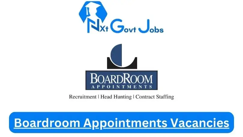 New X1 Boardroom Appointments Vacancies 2024 | Apply Now @www.boardroom.co.za for Admin,Cleaner, Supervisor Jobs