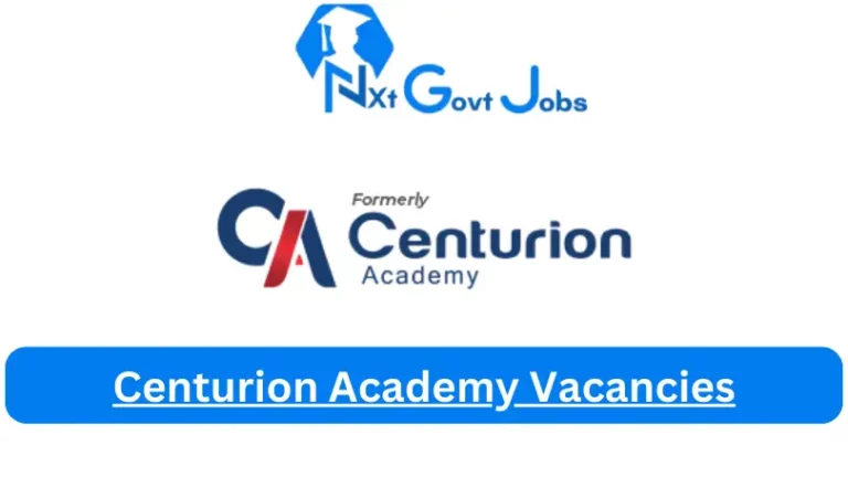 Centurion Academy Vacancies 2023 @www.ca.ac.za Careers