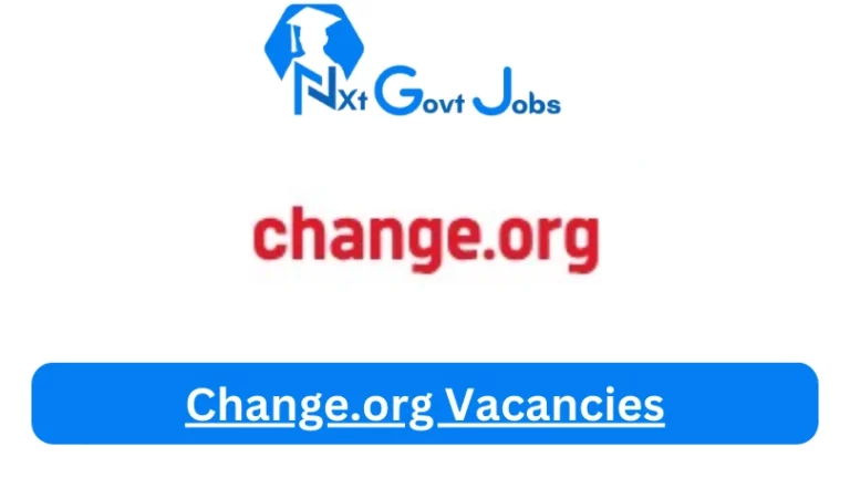 New Change.org Vacancies 2024 | Apply Now @www.change.org for Cleaner, Assistant Jobs