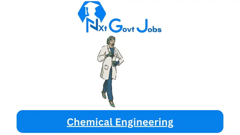 Chemical Engineering Jobs in South Africa @Nxtgovtjobs