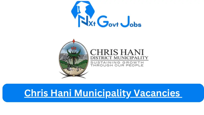 Chris Hani Municipality Vacancies 2023 @www.chrishanidm.gov.za Careers Portal
