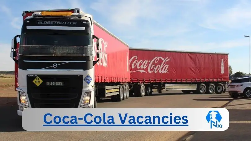 4X New Opening Of Coca-Cola Vacancies 2023 @coca-cola.co.za Career Portal