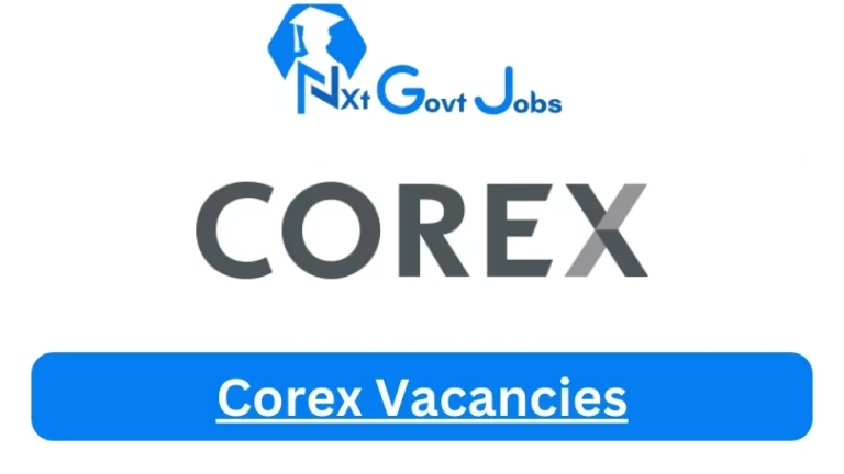 New Corex Vacancies 2024 | Apply Now @corex.africa for Admin, Assistant Jobs