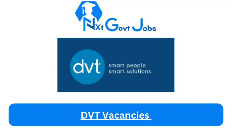 New X1 DVT Vacancies 2024 | Apply Now @www.dvt.co.za for Cleaner, Admin Jobs