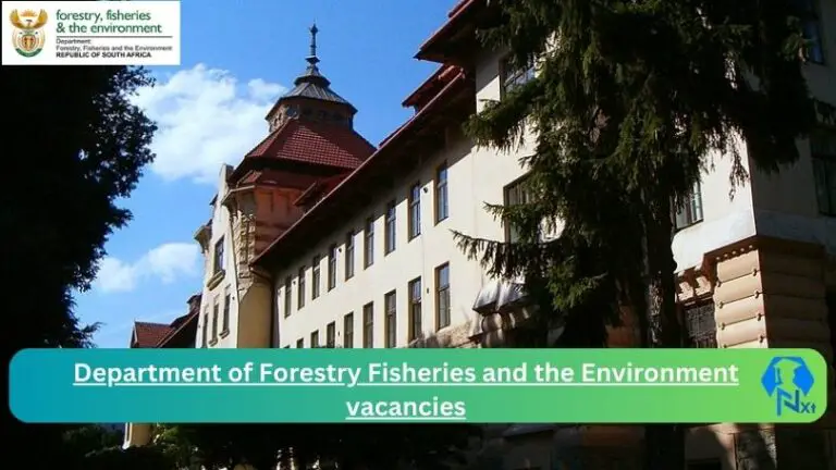2x New Department of Forestry Fisheries and the Environment vacancies 2024 Apply@www.dffe.gov.za Career Portal