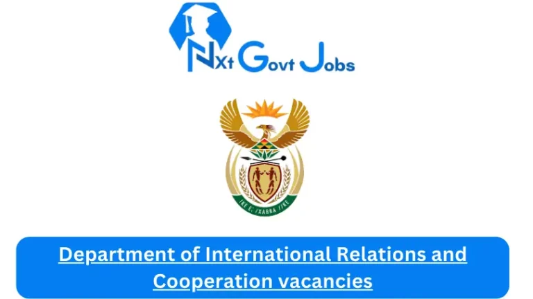 New Department of International Relations and Cooperation vacancies 2024 Apply@www.dirco.gov.za Career Portal