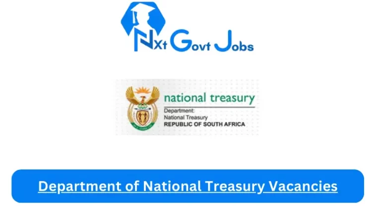 11x Nxtgovtjobs Department of National Treasury Vacancies 2024 Apply @www.treasury.gov.za Career Portal