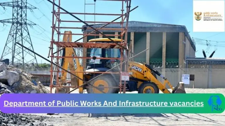 New Department of Public Works And Infrastructure vacancies 2024 Apply @www.publicworks.gov.za Career Portal