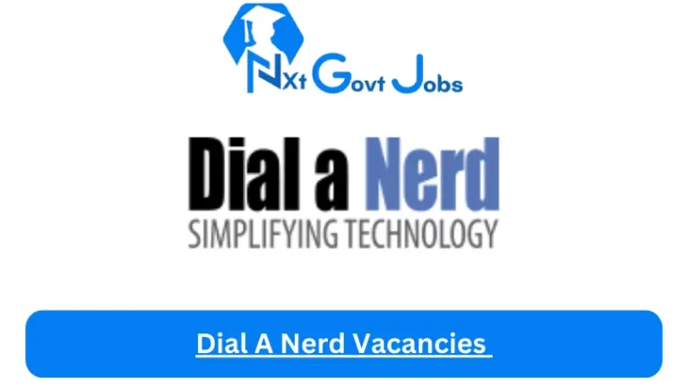 New X1 Dial A Nerd Vacancies 2024 | Apply Now @dialanerd.co.za for Cleaner, Supervisor Jobs