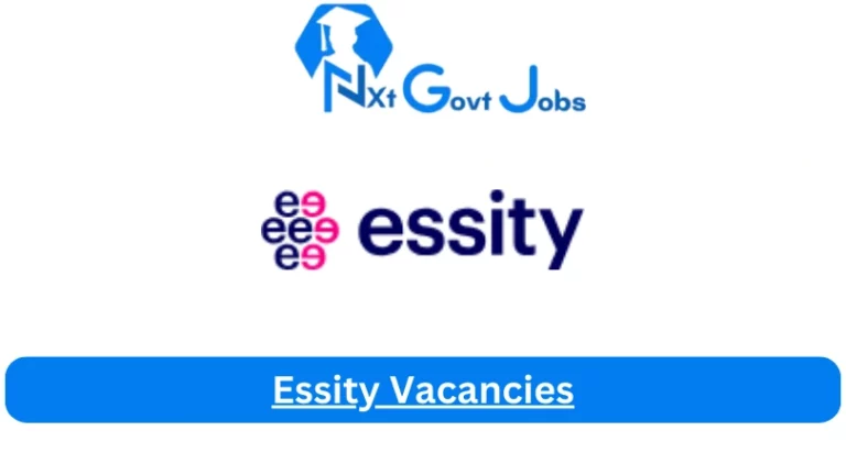 Nxtgovtjobs Essity Vacancies 2023 @www.essity.com Career Portal