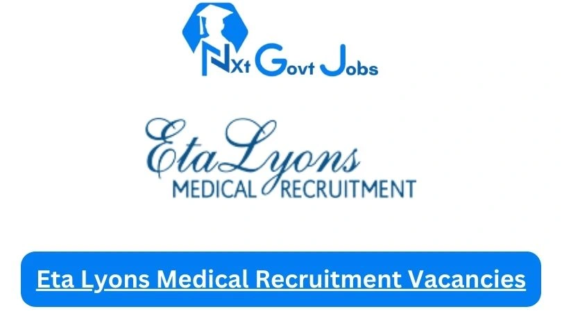 Eta-Lyons-Medical-Recruitment-Vacancies 2024 - Nxtgovtjobs Eta Lyons Medical Recruitment Vacancies 2024 @etalyons.co.za Career Portal - New Eta Lyons Medical Recruitment Vacancies 2024 @etalyons.co.za Career Portal