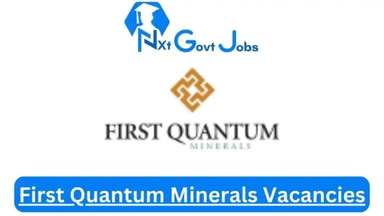 New First Quantum Minerals Vacancies 2024 @first-quantum.com Career Portal