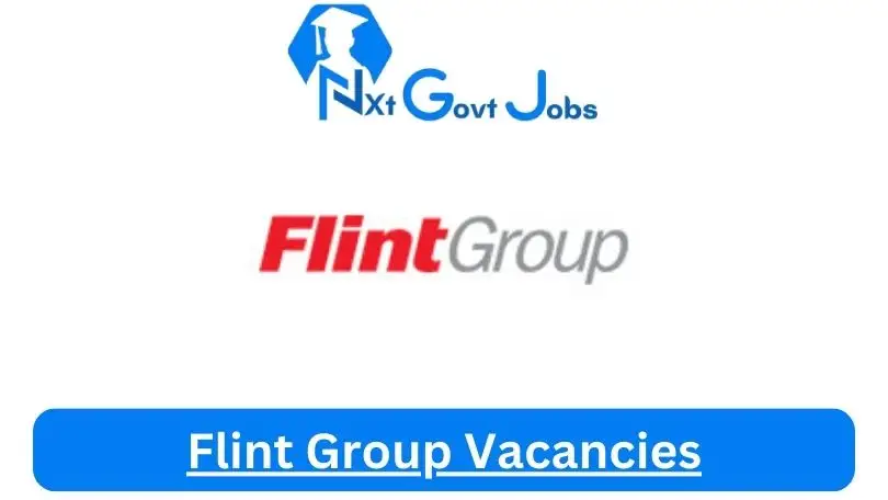 Flint-Group-Vacancies 2024 - Nxtgovtjobs Flint Group Vacancies 2024 @www.flintgrp.com Career Portal - New Flint Group Vacancies 2024 @www.flintgrp.com Career Portal