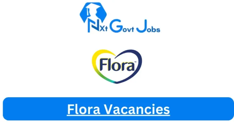 Nxtgovtjobs Flora Vacancies 2024 @florastrongheart.co.za Career Portal