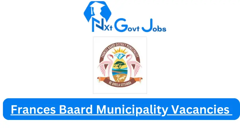 Frances Baard Municipality Vacancies 2023 @www.francesbaard.gov.za Careers Portal