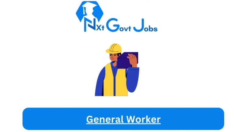 General Worker Jobs in South Africa @Nxtgovtjobs