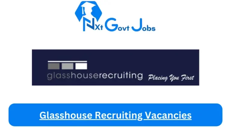 5x New Glasshouse Recruiting Vacancies 2024 @www.glasshouserecruiting.co.za Career Portal