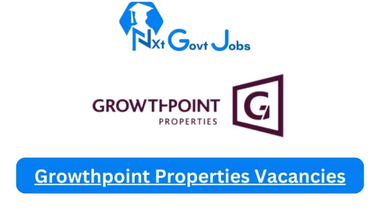 Nxtgovtjobs Growthpoint Properties Vacancies 2023 @growthpoint.co.za Career Portal