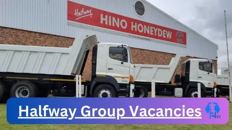 Nxtgovtjobs Halfway Group Vacancies 2024 @www.halfwaygroup.co.za Career Portal