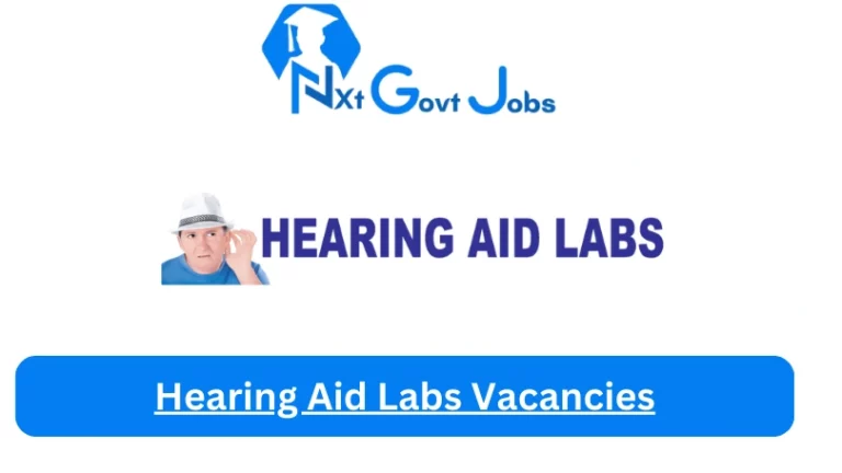 Nxtgovtjobs Hearing Aid Labs Vacancies 2024 @hearingaidlabs.co.za Career Portal