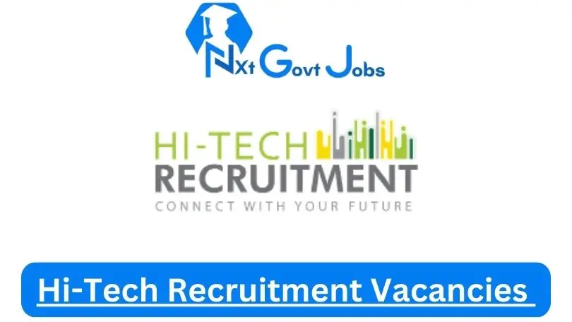 Hi-Tech Recruitment Vacancies 2024