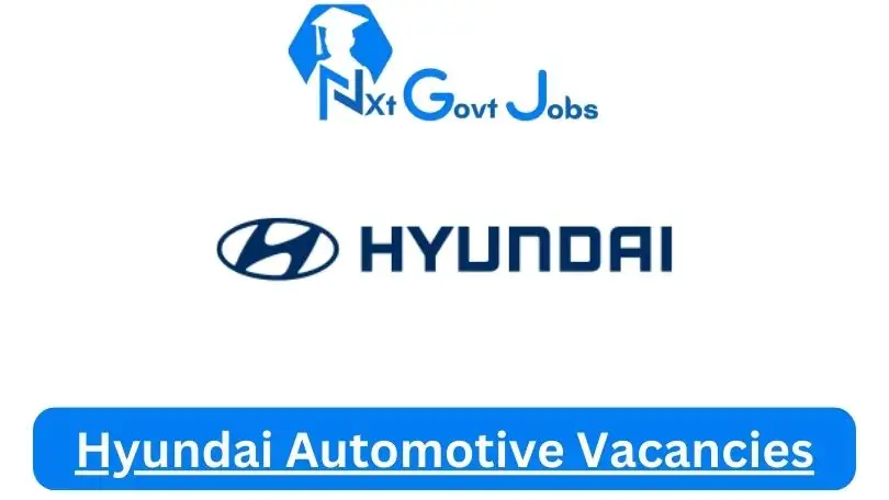 New X4 Hyundai Automotive Vacancies 2024 | Apply Now @www.hyundai.co.za for Company Driver, Technician, Assistant Jobs