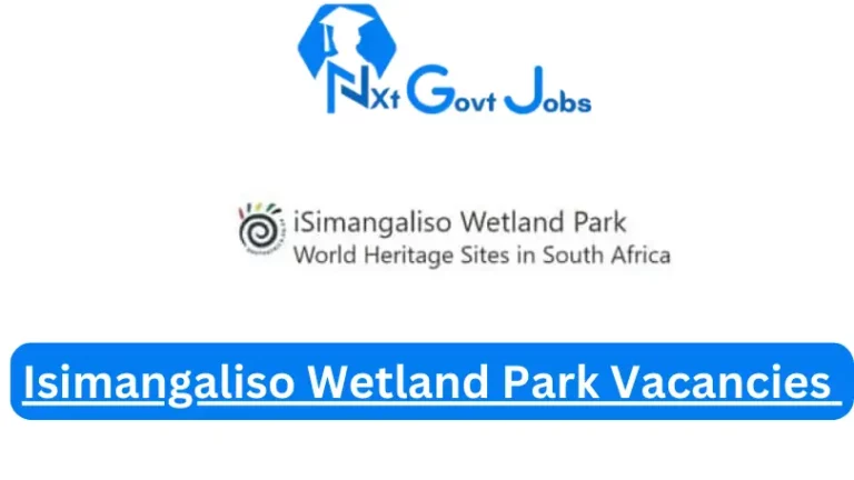 Nxtgovtjobs Isimangaliso Wetland Park Vacancies 2024 @www.southafrica.co.za Careers Portal
