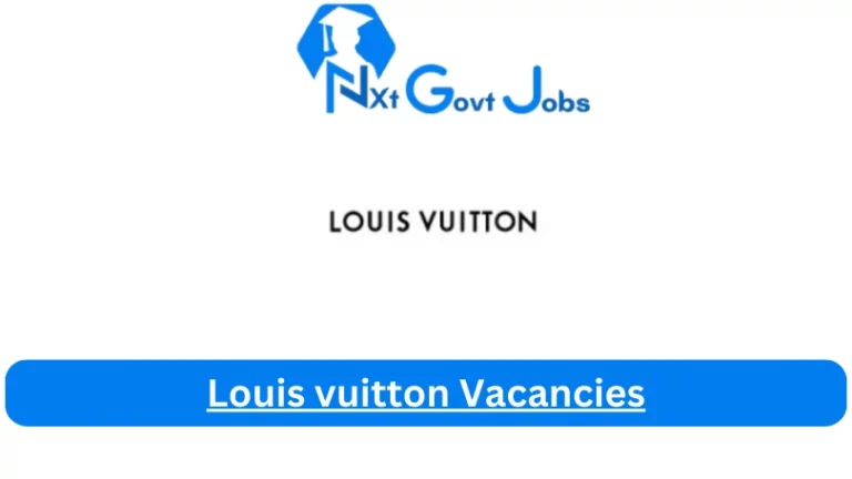 Nxtgovtjobs Louis vuitton Vacancies 2024 @eu.louisvuitton.com Career Portal