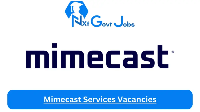 Mimecast Services Vacancies 2023 @mimecast.wd5.myworkdayjobs.com Career Portal - Nxtgovtjobs Mimecast Services Vacancies 2024 @mimecast.wd5.myworkdayjobs.com Career Portal - New Mimecast Services Vacancies 2024 @mimecast.wd5.myworkdayjobs.com Career Portal