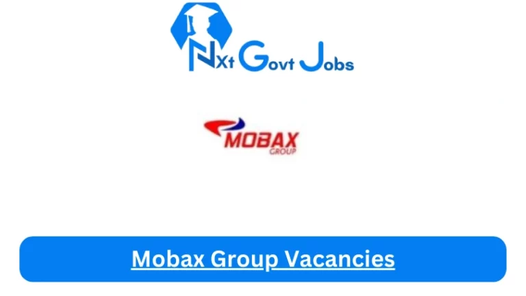 Nxtgovtjobs Mobax Group Vacancies 2024 @mobaxgroup.com Career Portal