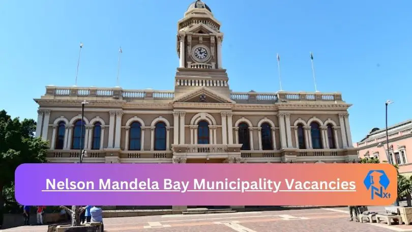 2x Nxtgovtjobs Nelson Mandela Bay Municipality Vacancies 2024 @www.nelsonmandelabay.gov.za Careers Portal