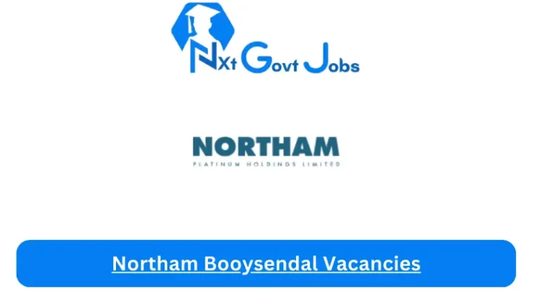 New X1 Northam Booysendal Vacancies 2024 | Apply Now @northam.careers for Cleaner, Assistant Jobs