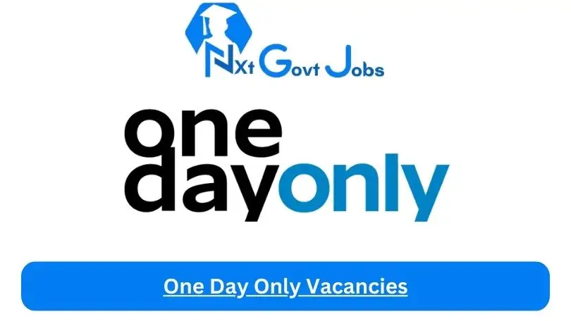New X1 One Day Only Vacancies 2024 | Apply Now @www.onedayonly.co.za for Admin, Cleaner, Assistant Jobs