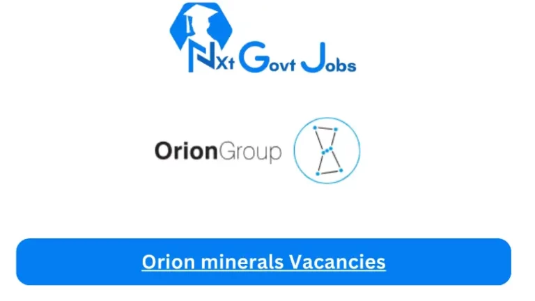 New Orion minerals Vacancies 2024 @www.orionjobs.com Career Portal