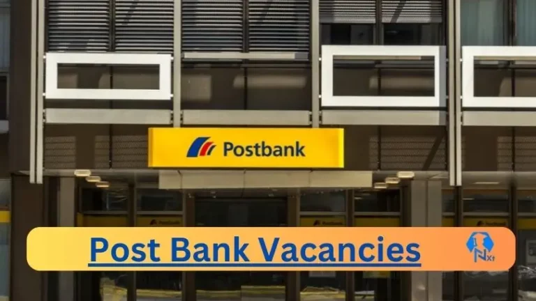 Nxtgovtjobs Post Bank Vacancies 2024 @www.postbank.co.za Careers