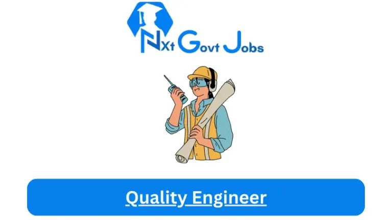 Quality Engineer Jobs in South Africa @Nxtgovtjobs