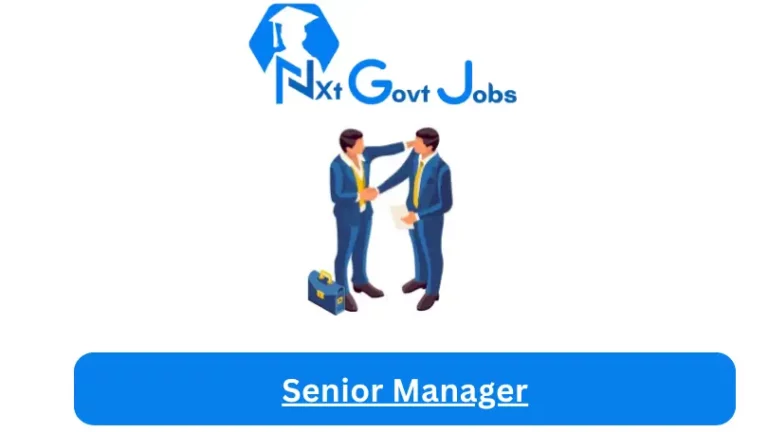 Senior Manager Jobs in South Africa @Nxtgovtjobs