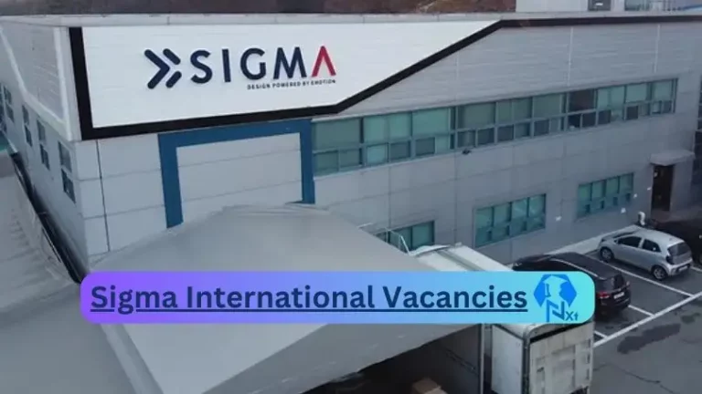 Nxtgovtjobs Sigma International Vacancies 2024 @www.sigmaintl.com Career Portal