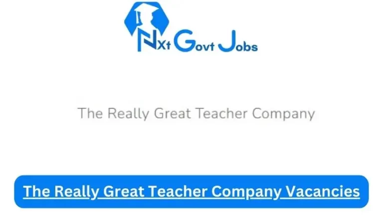 Nxtgovtjobs The Really Great Teacher Company Vacancies 2024 @reallygreatteachers.com Career Portal