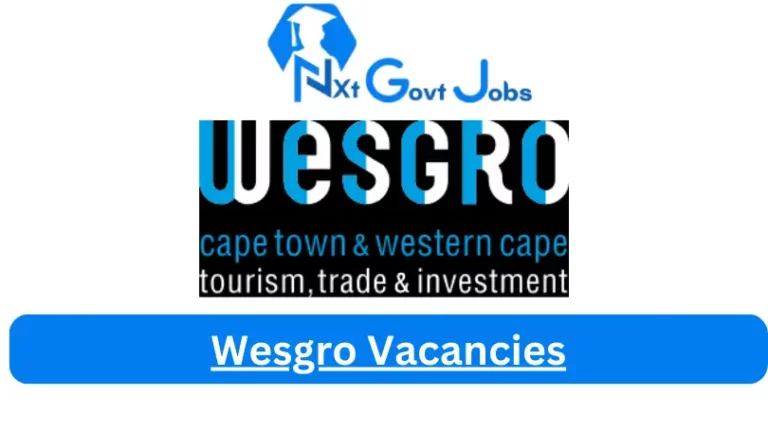 1x Nxtgovtjobs Wesgro Vacancies 2024 @www.wesgro.co.za Careers Portal