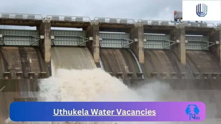 New Uthukela Water Vacancies 2024 @www.uthukelawater.co.za Careers