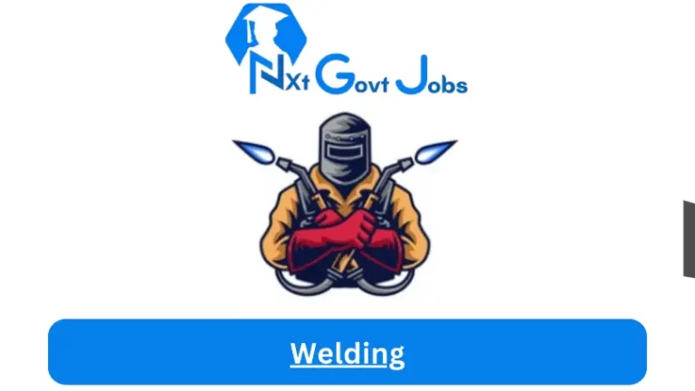 Welding Jobs in South Africa @Nxtgovtjobs